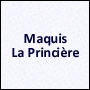 MAQUIS LA PRINCIERE